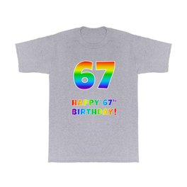[ Thumbnail: HAPPY 67TH BIRTHDAY - Multicolored Rainbow Spectrum Gradient T Shirt T-Shirt ]
