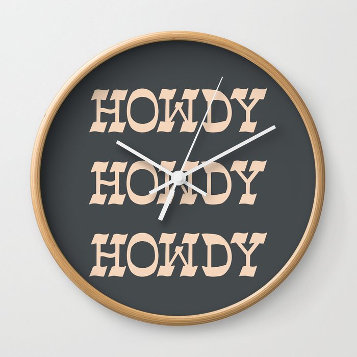 Howdy Howdy!  Black and White Wall Clock