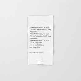 Come to the edge - Guillaume Apollinaire Poem - Literature - Typewriter Print Hand & Bath Towel