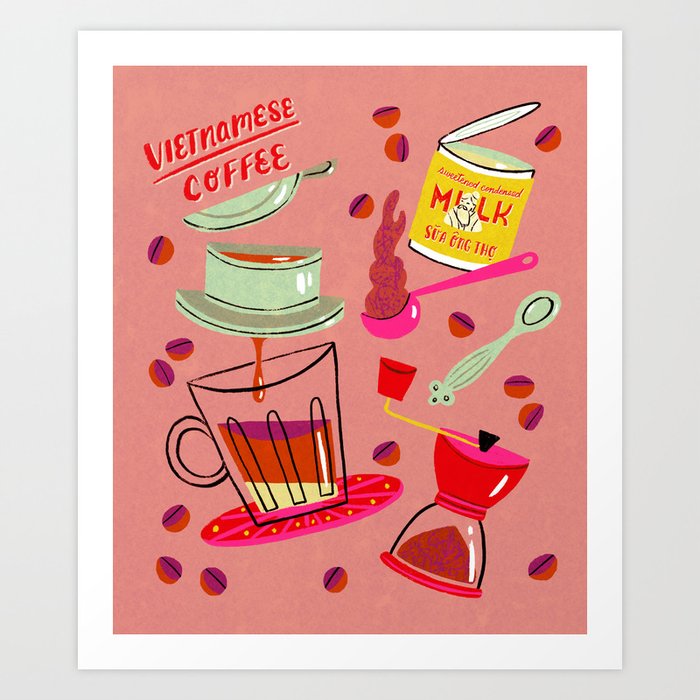 Vietnamese Coffee Art Print by Van Huynh Society6