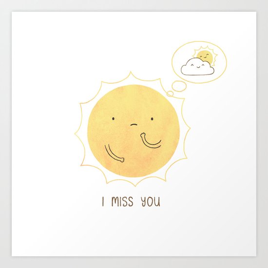 I Miss You Art Print
