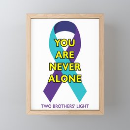 You Are Never Alone Ribbon Framed Mini Art Print