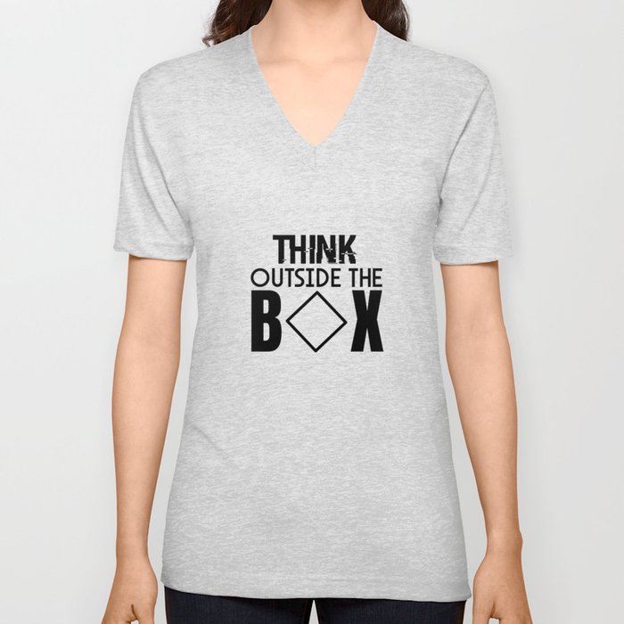 think outside the box inspirational quote V Neck T Shirt