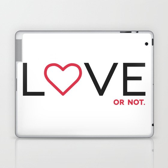 Love (or not) Laptop & iPad Skin