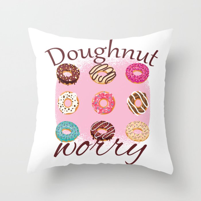 Doughnut Worry Throw Pillow