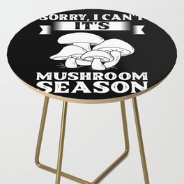 Fungi Mushroom Season Hunting Mycologist Side Table