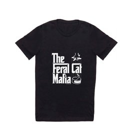 The Feral Cat Mafia T Shirt