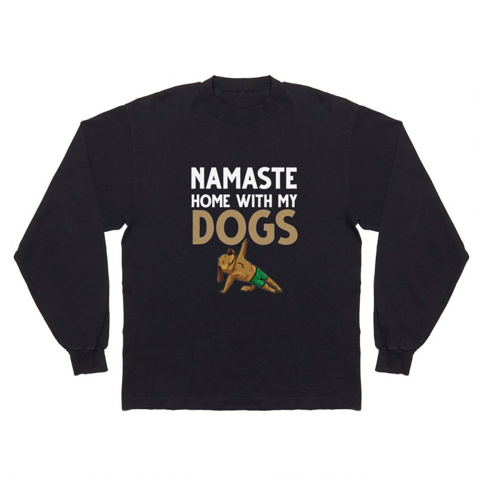 Yoga Dog Beginner Workout Poses Quotes Meditation Long Sleeve T Shirt