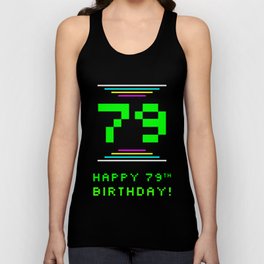 [ Thumbnail: 79th Birthday - Nerdy Geeky Pixelated 8-Bit Computing Graphics Inspired Look Tank Top ]