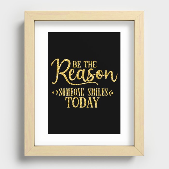 Be Reason for Someone Smile Recessed Framed Print