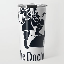 Put a Little Doctor in You Travel Mug