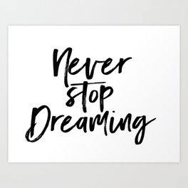 Inspirational Quote Art Prints Society6