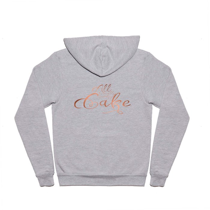 All I want is cake Hoody