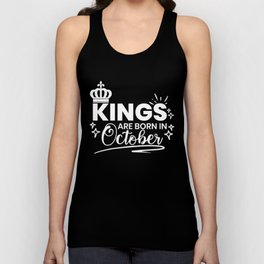 Kings Are Born In October Birthday Quote Unisex Tank Top