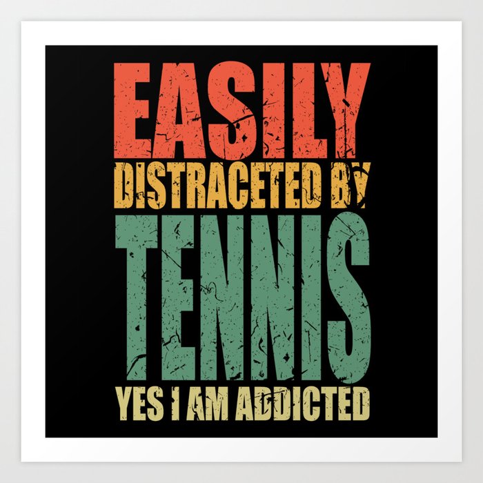 Tennis Saying funny Art Print