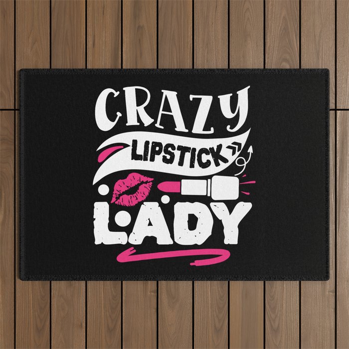 Crazy Lipstick Lady Funny Beauty Quote Outdoor Rug