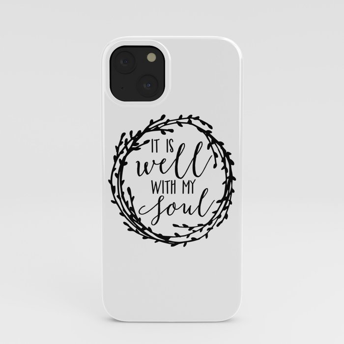 It is well with my soul wreath iPhone Case