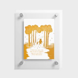 Pooh "If there ever comes a day" friendship quote linocut Floating Acrylic Print