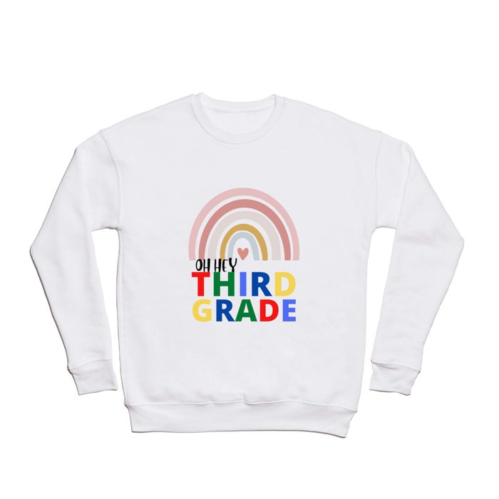 Oh Hey Third Grade Back to School Colored Design Crewneck Sweatshirt