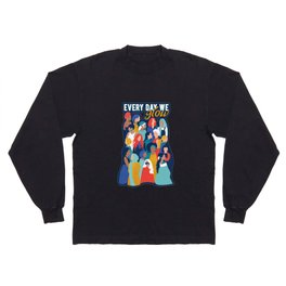 Every day we glow International Women's Day // midnight navy blue background teal, mint, electric blue neon orange red and gold humans  Long Sleeve T-shirt