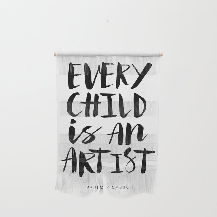Every Child Is An Artist Black White Kindergarten Nursery Kids Childrens Room Wall Home Decor Hanging By Themotivatedtype Society6 - Children S Room Wall Hangings Every Child Is An Artist Black White Kindergarten Nursery Kids Childrens Room Wall Home Decor Hanging By Themotivatedtype Society6 - Children S Room Wall Hangings