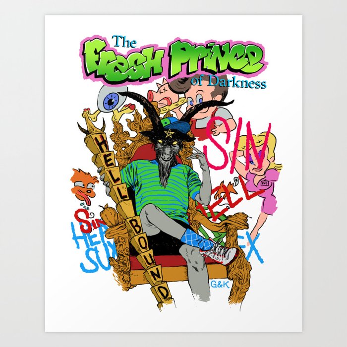 The Fresh Prince Of Darkness Art Print By Gorierandknives Society6