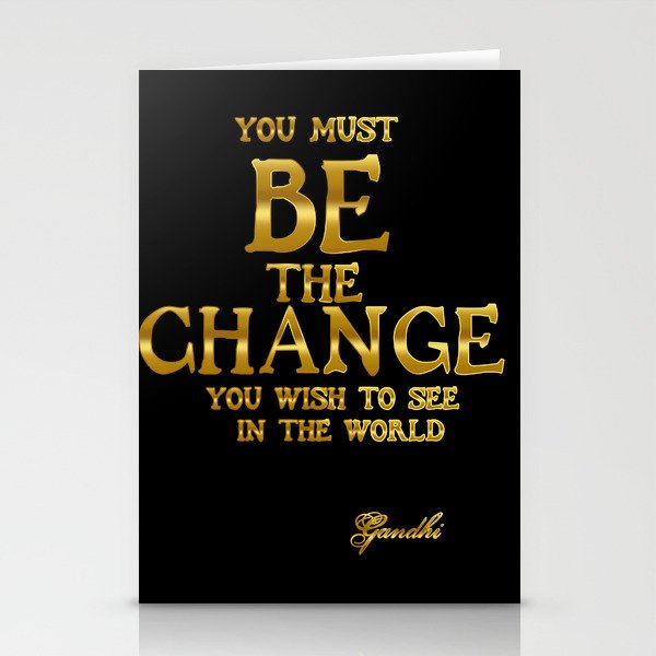 Be The Change - Gandhi Inspirational Action Quote Stationery Cards