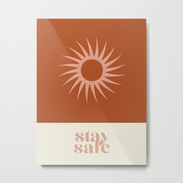 Stay Home Stay Safe Metal Print