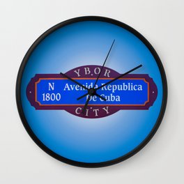 Ybor City Florida Street Sign Avenida Republica De Cuba Avenue of Cuba  Wall Clock