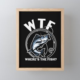 WTF Where's The Fish Funny Fishing Framed Mini Art Print