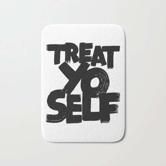 treat yo self Bath Mat