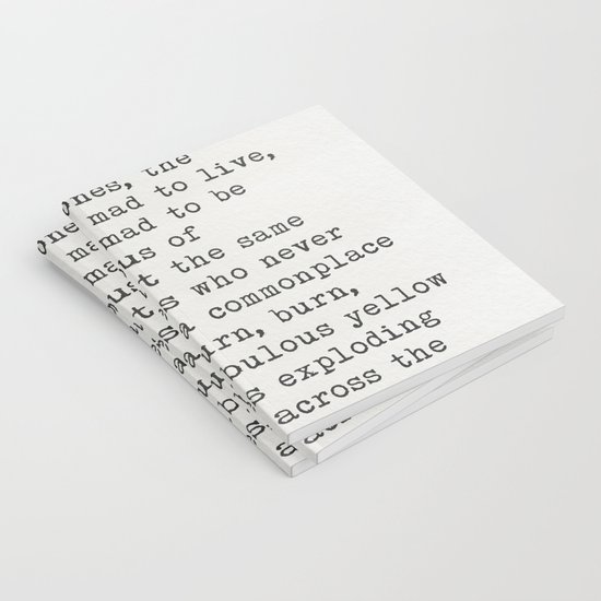 Jack Kerouac The Only People For Me Are The Mad Ones Notebook By Wildpaperzero Society6