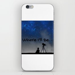 Where I'll Be Astronomy Design iPhone Skin