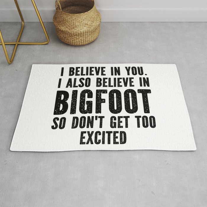 I Believe In Bigfoot Funny Rug