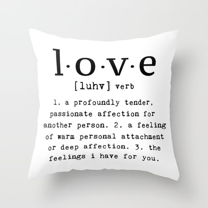 The Meaning Of Love Throw Pillow