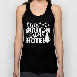 Five Billion Star Hotel Camping Outdoor Quote Unisex Tank Top