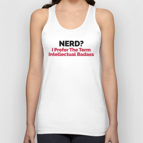 Nerd? Funny Quote Unisex Tank Top