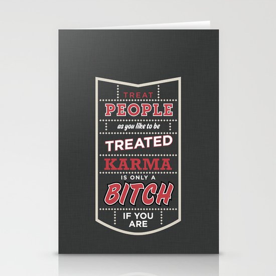 Karma is only a bitch if you are Stationery Cards