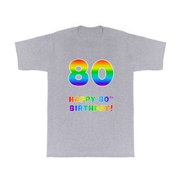 [ Thumbnail: HAPPY 80TH BIRTHDAY - Multicolored Rainbow Spectrum Gradient T Shirt T-Shirt ]