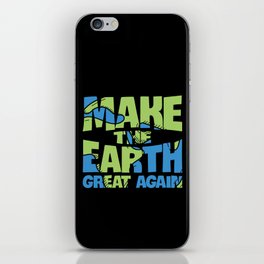 Make The Earth Great Again iPhone Skin