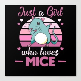 Just A Girl Who Loves Mice Cute Mouse Canvas Print