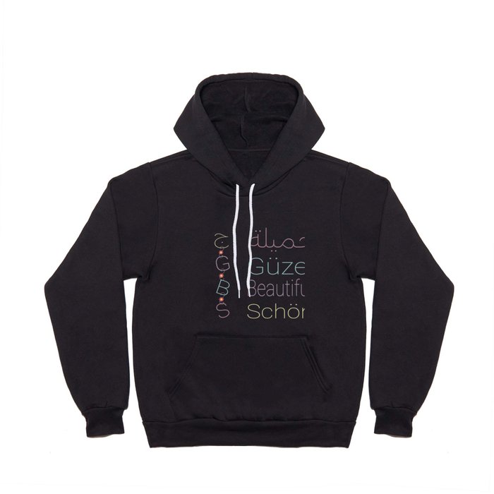 Beautiful, in four languages. Hoody