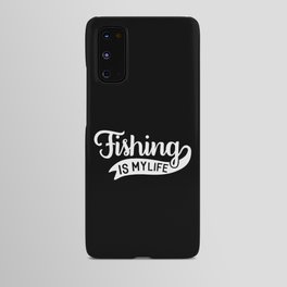 Fishing Is My Life Cool Fishers Hobby Slogan Android Case