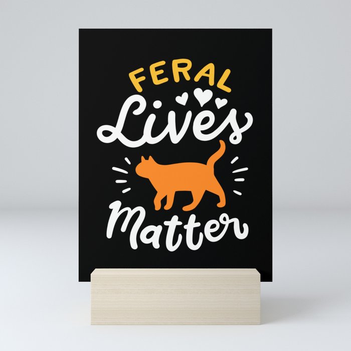 Feral Lives Matter Mini Art Print