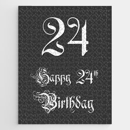 [ Thumbnail: Happy 24th Birthday - Fancy, Ornate, Intricate Look Jigsaw Puzzle ]