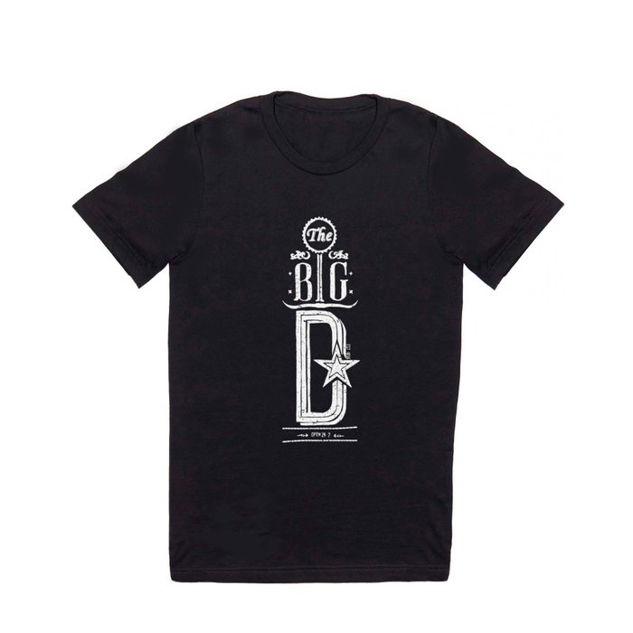 The Big D (wht) T Shirt