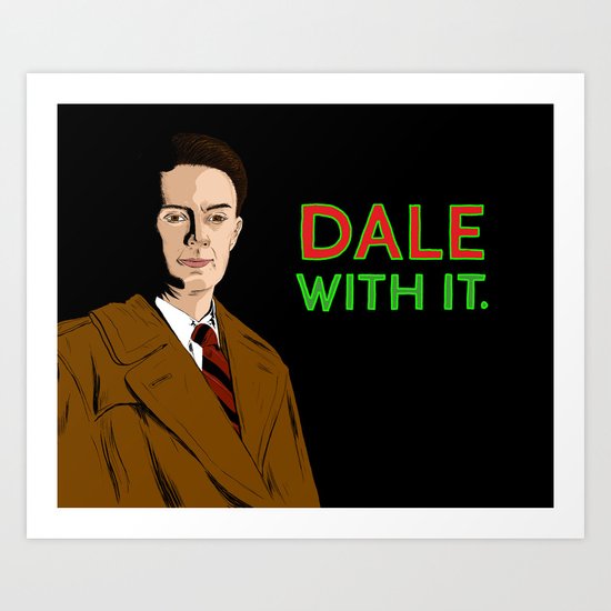 DALE WITH IT. Art Print