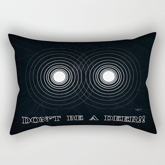 Don't be a Deer!! Rectangular Pillow