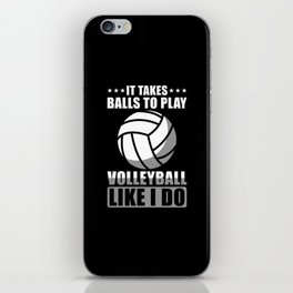 Volleyball Player Saying funny iPhone Skin