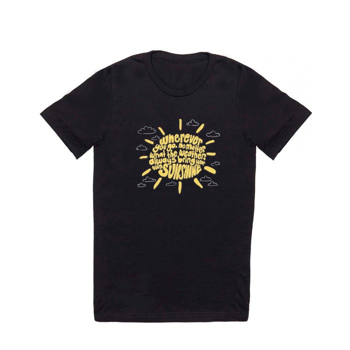 Bring your Sunshine T Shirt